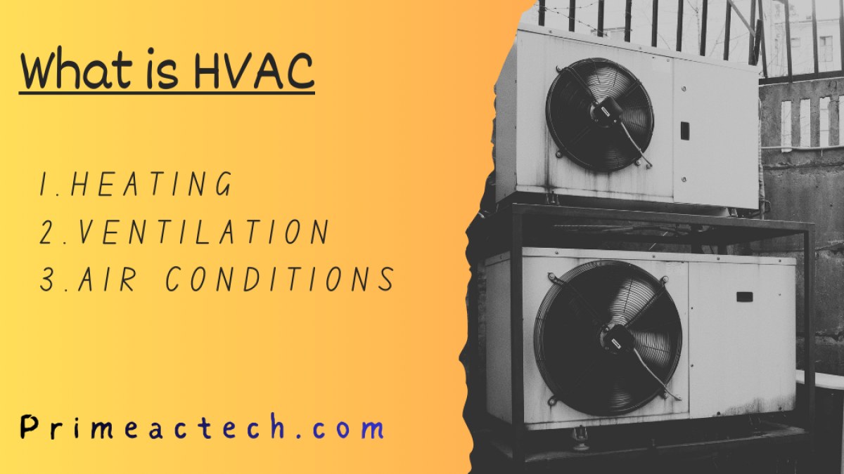 What is an HVAC system and How it works?